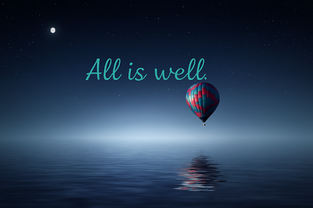 All Is Well: The Mindset That Transforms Chaos into Calm